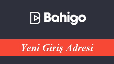 Bahigo245 Yeni Giriş Adresi - Bahigo 245 Güncel Adresi