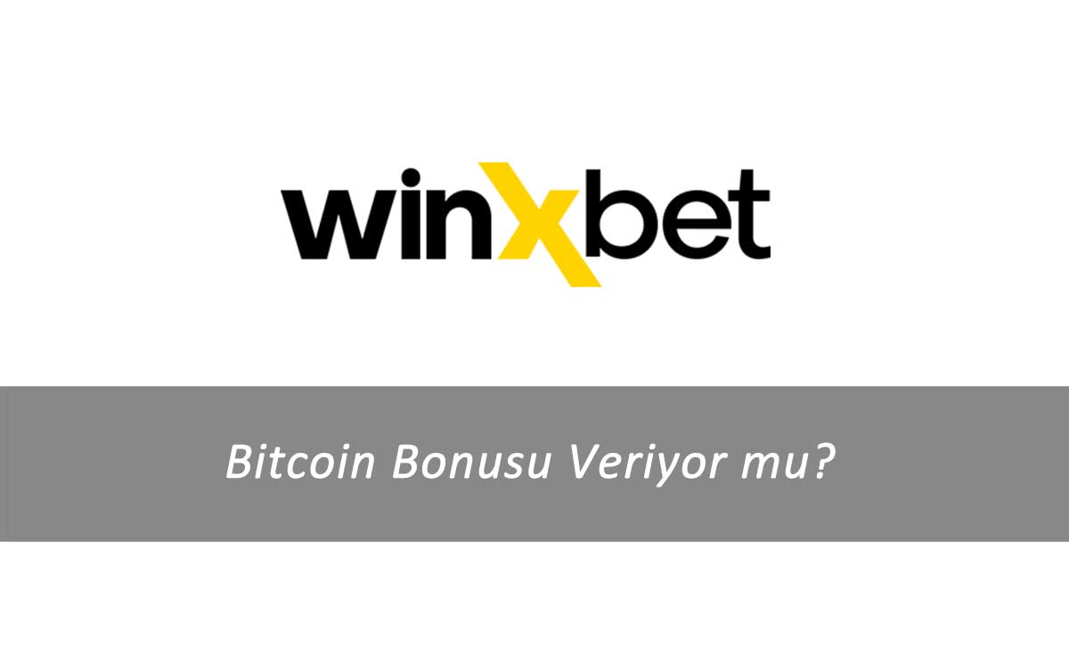 Winxbet Bitcoin Bonusu veriyor mu