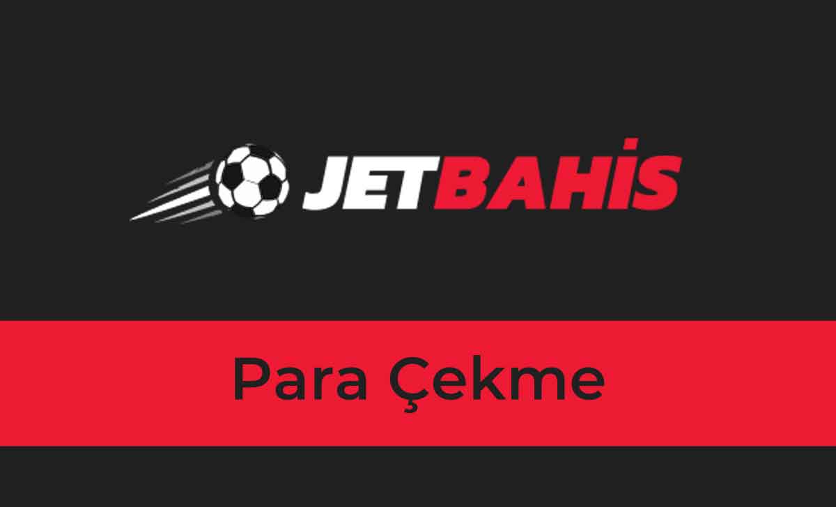 Jetbahis Para Çekme