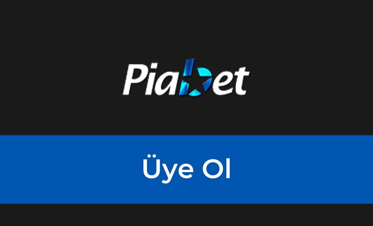 Piabet Üye Ol