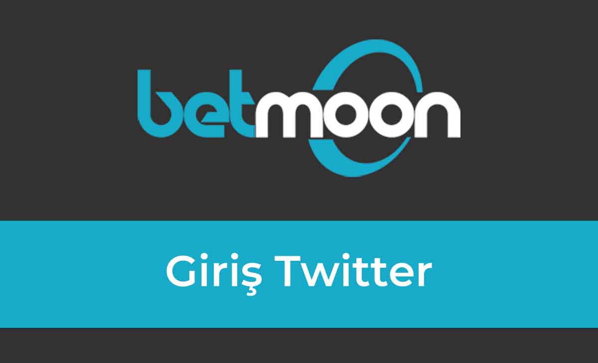 Betmoon Giriş Twitter