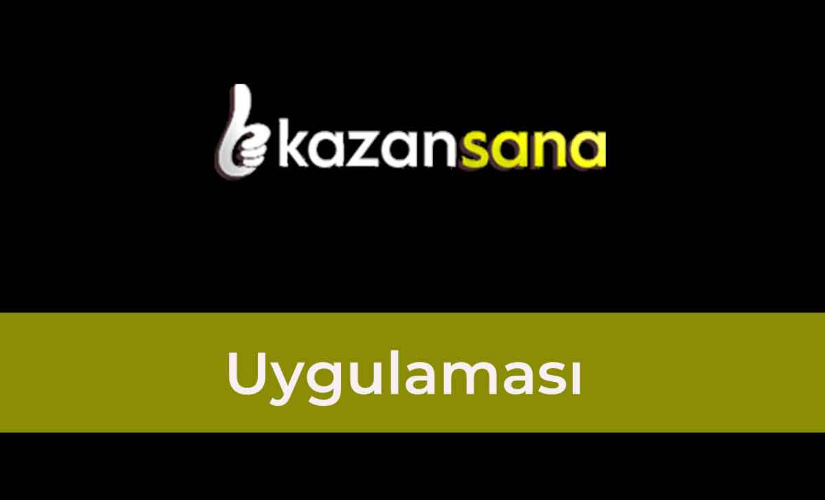 Kazansana Uygulaması