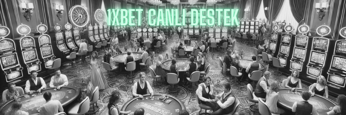 1xbet Canlı Destek