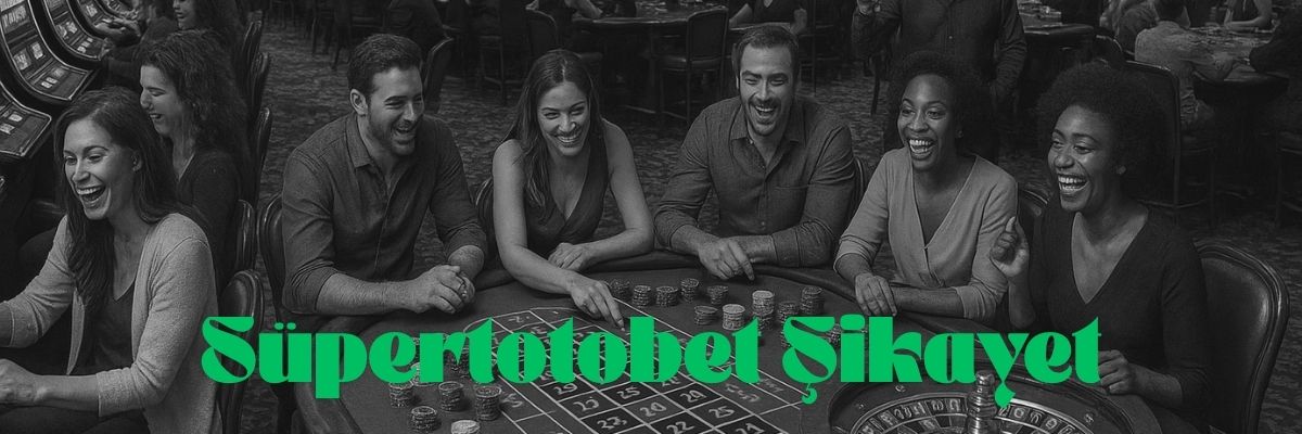 Süpertotobet Şikayet