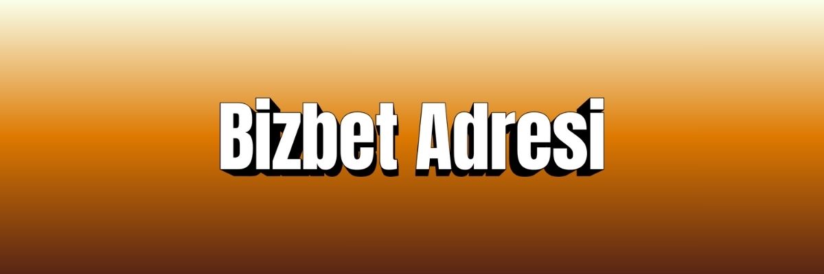 Bizbet Adresi