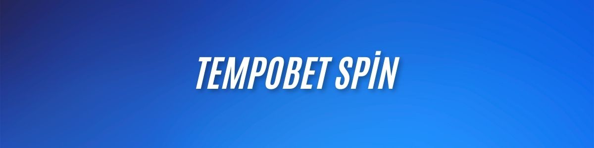 Tempobet Spin